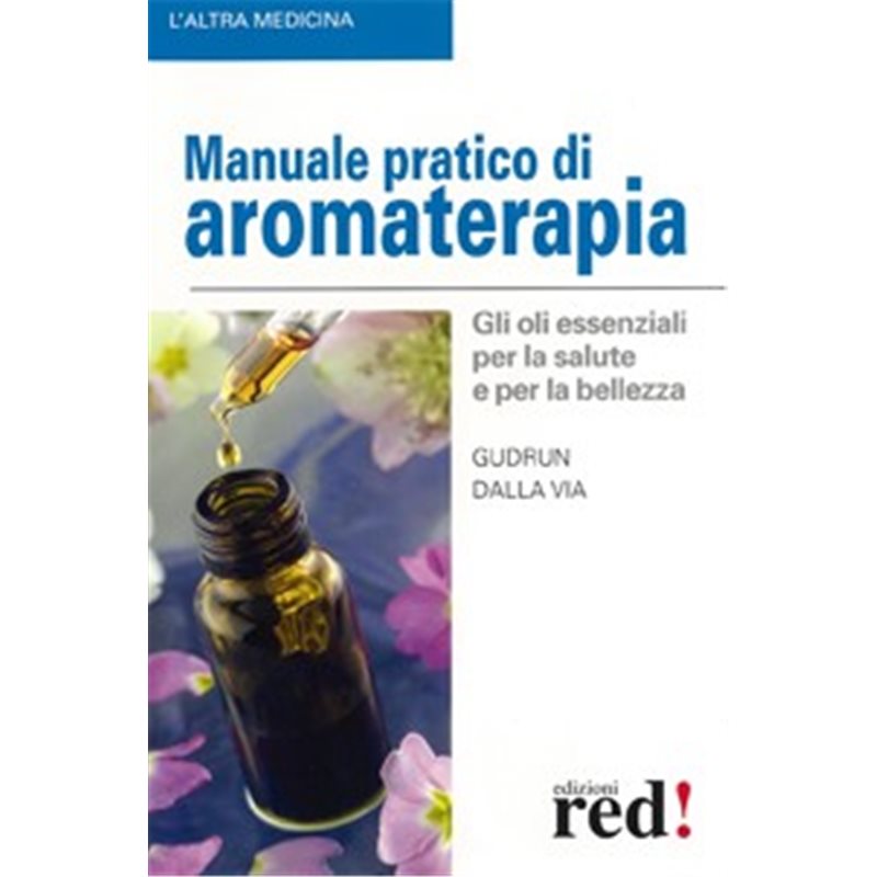 MANUALE PRATICO DI AROMATERAPIA